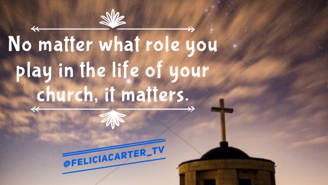No matter what role you play in the life of your church, it matters.